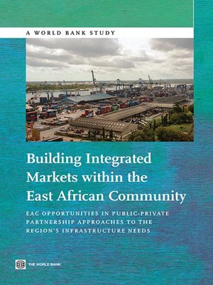 cover image of Building Integrated Markets within the East African Community